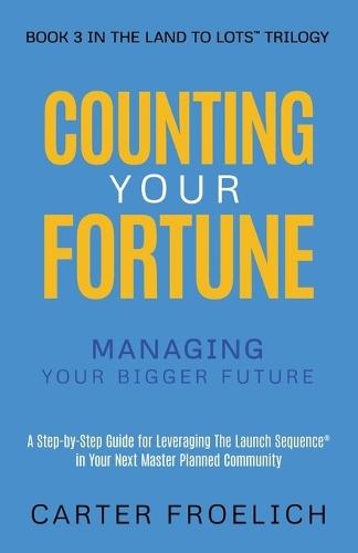 Counting Your Fortune: Managing Your Bigger Future