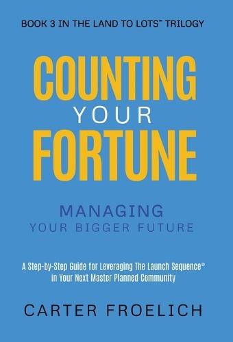 Counting Your Fortune: Managing Your Bigger Future