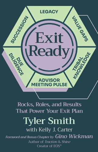 Exit Ready: Rocks, Roles, and Results That Power Your Exit Plan