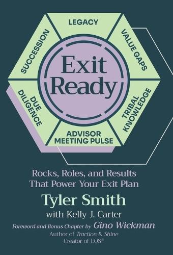 Exit Ready: Rocks, Roles, and Results That Power Your Exit Plan