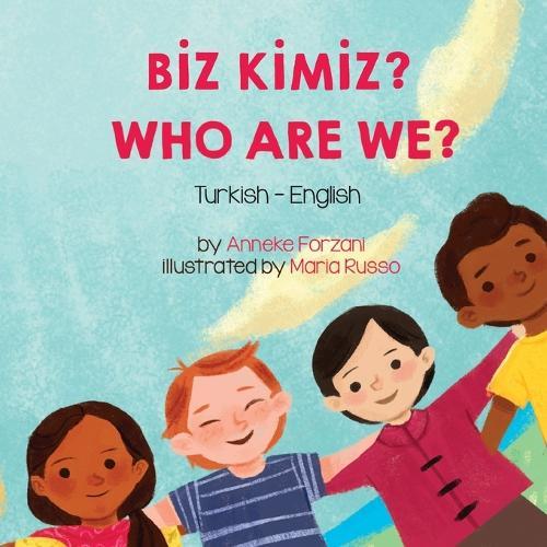 Who Are We? (Turkish-English): Bİz Kİmİz?