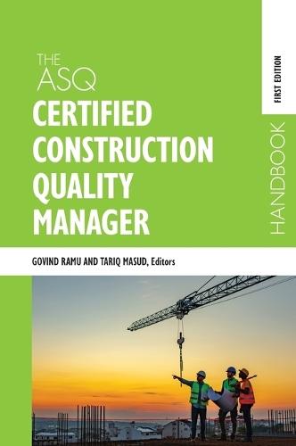 The ASQ Certified Construction Quality Manager Handbook