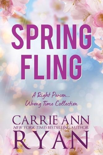 Spring Fling: A Right Person, Wrong Time Collection
