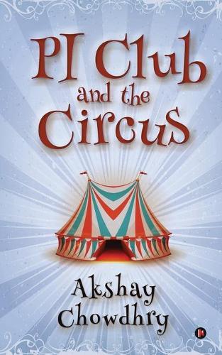 PI Club and the Circus