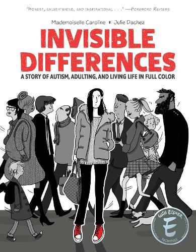 Invisible Differences: A Story of Autism, Adulting, and Living Life in Full Color SC (CVR A)