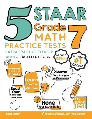 5 STAAR Grade 7 Math Practice Tests: Extra Practice to Help Achieve an Excellent Score