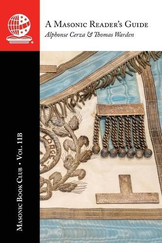 The Masonic Book Club, Vol. 11b: A Masonic Reader's Guide
