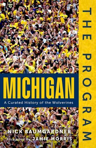 The Program: Michigan: A Curated History of the Wolverines