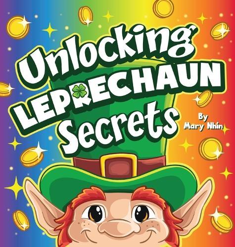 Unlocking Leprechaun Secrets: A Journey Through Magic and Mischief