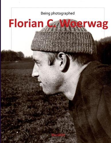 Being Photographed Florian C. Woerwag: Fcw