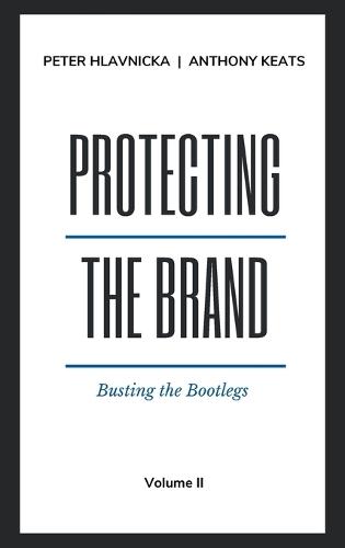 Protecting the Brand: Busting the Bootlegs