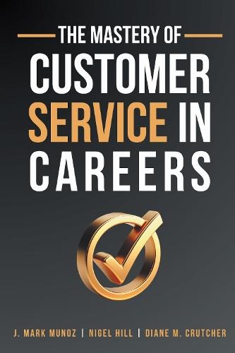 The Mastery of Customer Service in Careers