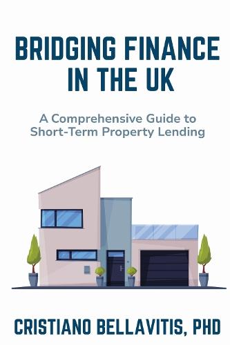 Bridging Finance in the UK: A Comprehensive Guide to Short-Term Property Lending