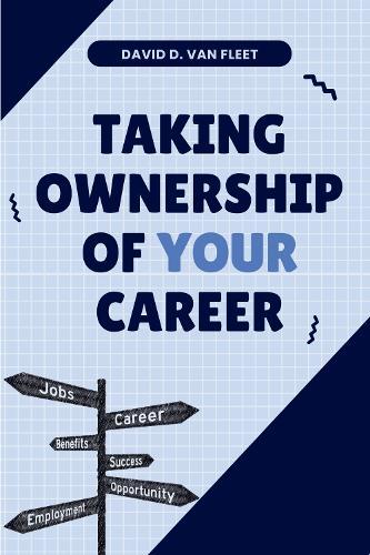 Taking Ownership of Your Career