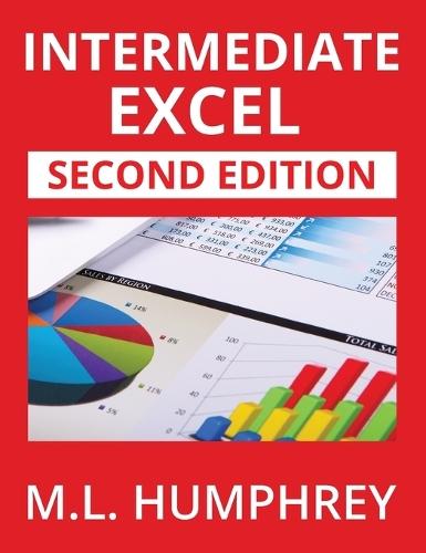 Intermediate Excel: Second Edition
