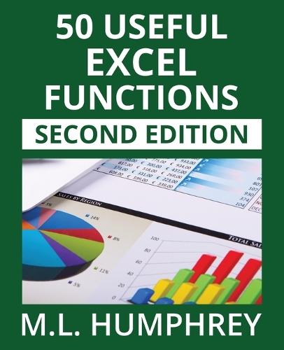 50 Useful Excel Functions: Second Edition