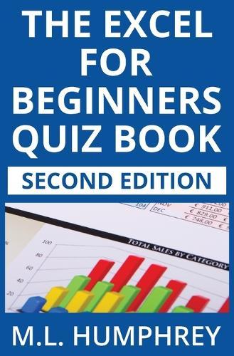 The Excel for Beginners Quiz Book: Second Edition