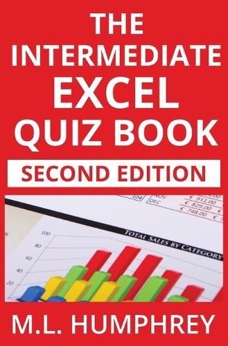 The Intermediate Excel Quiz Book: Second Edition
