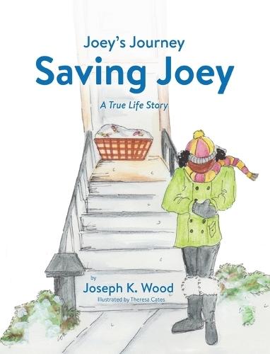 Saving Joey: A True-Life Story