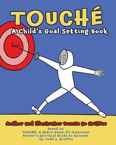Touché: A Child's Goal Setting Book