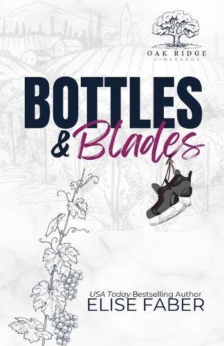 Bottles & Blades