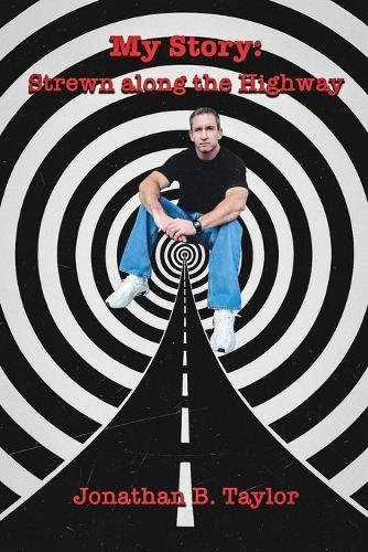 My Story: Strewn Along the Highway