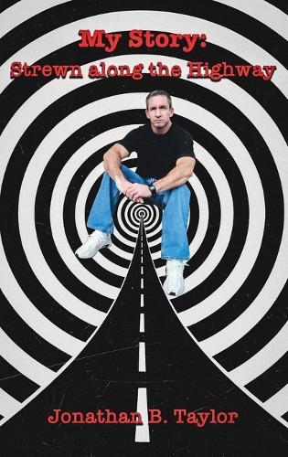 My Story: Strewn Along the Highway