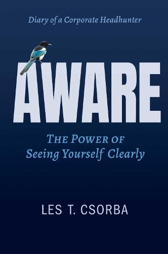 Aware: The Power Of Seeing Yourself Clearly
