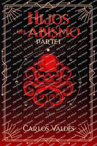 Hijos del abismo (Parte I)