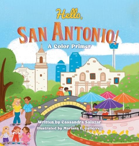 Hello, San Antonio!: A Color Primer