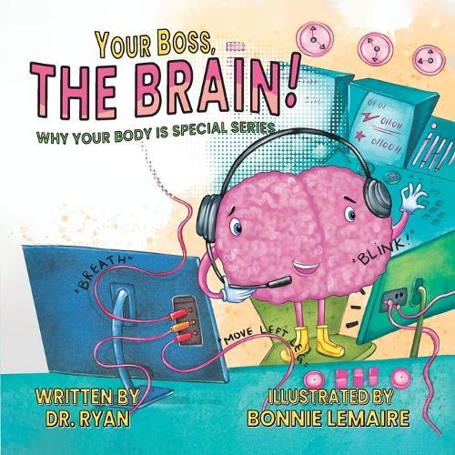 Your Boss, the Brain!