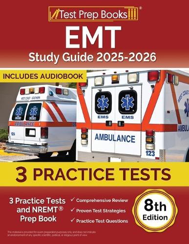 EMT Study Guide 2025-2026: 3 Practice Tests and NREMT Prep Book [8th Edition]