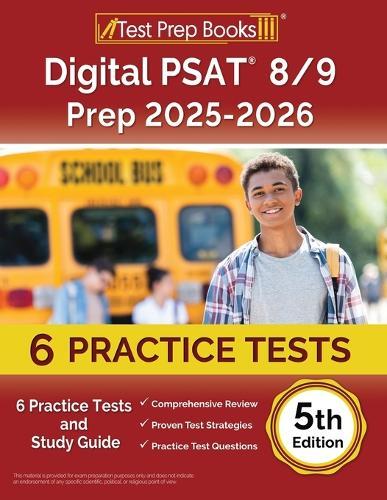 Digital PSAT 8/9 Prep 2025-2026: 6 Practice Tests and Study Guide [5th Edition]