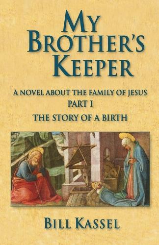 My Brother's Keeper Part I: The Story of a Birth: The Story Of A Birth