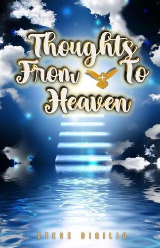 Thoughts From & To Heaven
