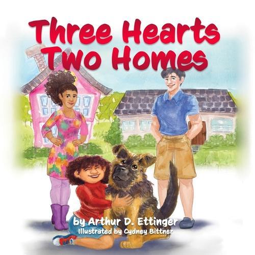 Three Hearts Two Homes