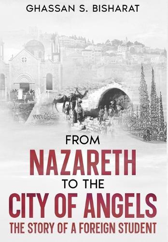 From Nazareth to the City of Angels