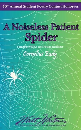 A Noiseless, Patient Spider