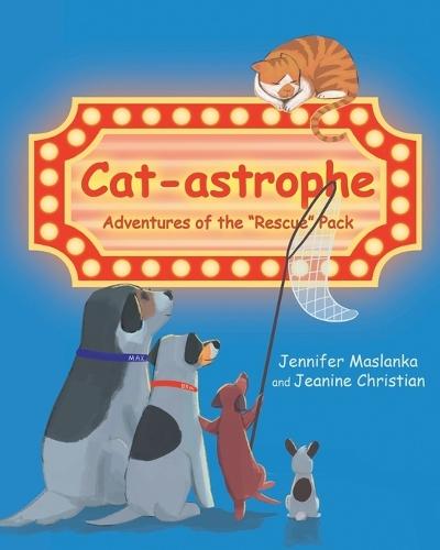 Cat-astrophe: Adventures of the ""Rescue"" Pack