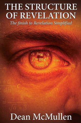 The Structure of Revelation: The finish to Revelation Simplified