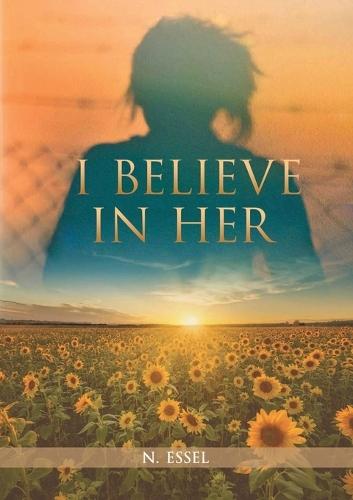 I Believe in Her: The Eternal Continuum of Feminity