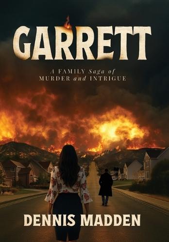 Garrett: Garrett: A Family Saga of Murder and Intrigue