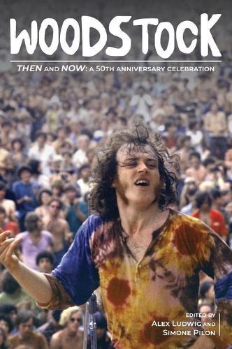 Woodstock Then and Now:: A 50th Anniversary Celebration