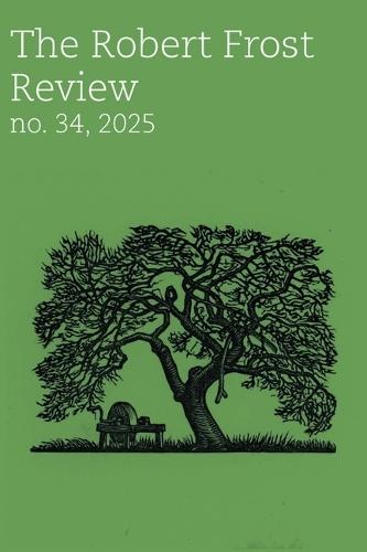 The Robert Frost Review: No. 34, 2025