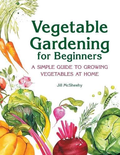 Vegetable Gardening for Beginners