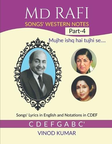 Md RAFI SONGS' WESTERN NOTES, Part-4: Songs' Lyrics in English and Notations in CDEF