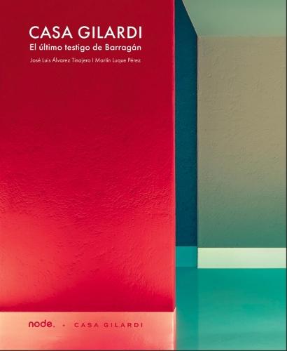 CASA GILARDI: El último Testigo de Barragán