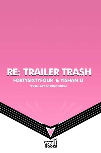 RE: Trailer Trash Vol. 1 (WEBTOON Graphic Novel)