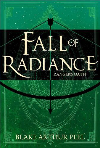Ranger's Oath (Fall of Radiance, Book 1)