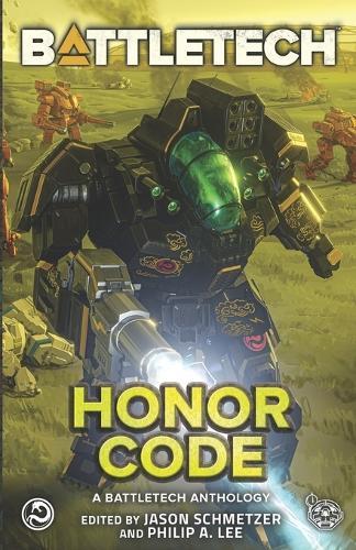 Battletech: Honor Code: (A Battletech Anthology)